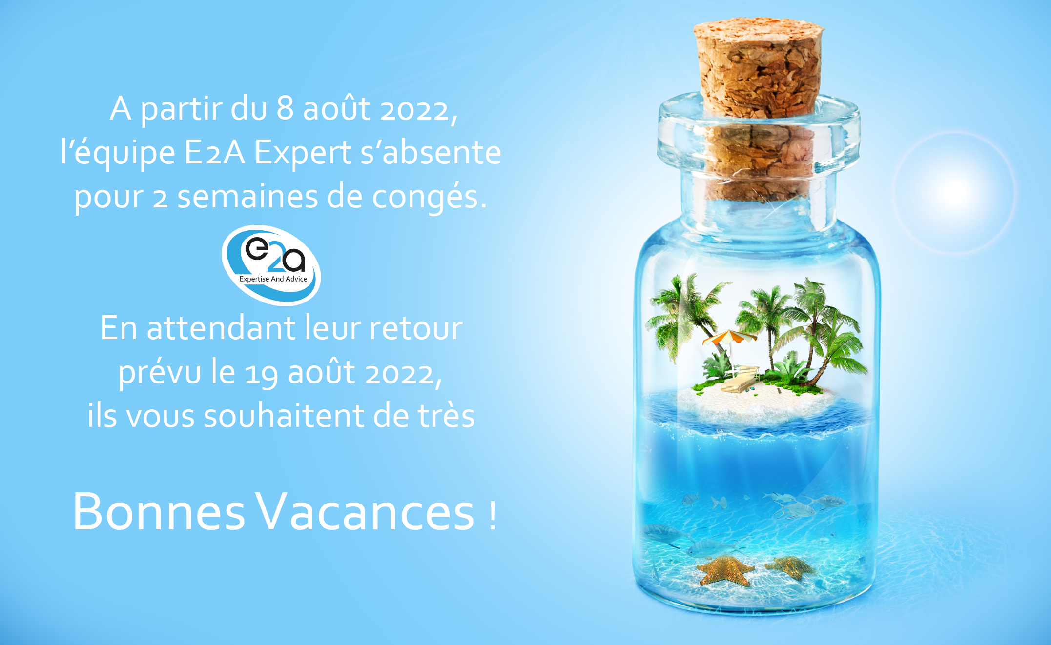 La team E2A vous souhaite de bonnes vacances!