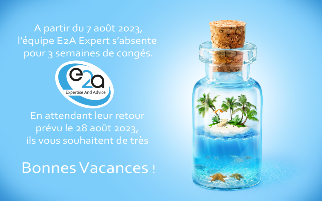 La team E2A Expert vous souhaite de très bonnes vacances